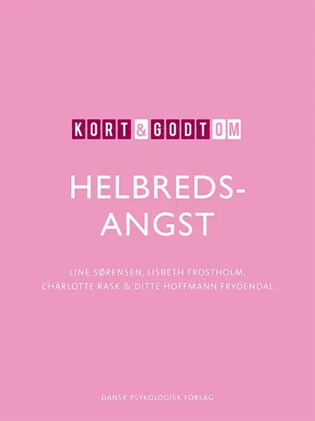 Kort & godt om HELBREDSANGST af Line Sørensen