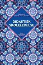 Didaktisk skoleledelse af Lea Lund og Christel Aulkær Moll