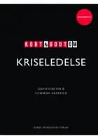 Kort & godt om KRISELEDELSE af Louise Dinesen og Flemming Andersen