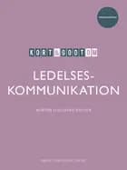 Kort & godt om LEDELSESKOMMUNIKATION af Morten Svalgaard Nielsen