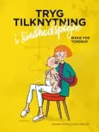 Tryg tilknytning i sundhedsplejen