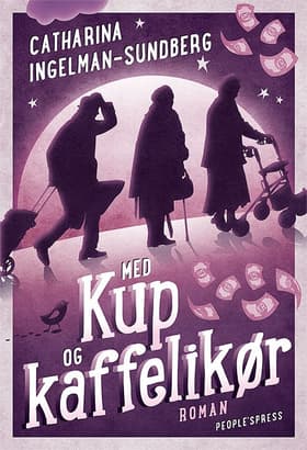 Med kup og kaffelikør af Catharina Ingelman-Sundberg