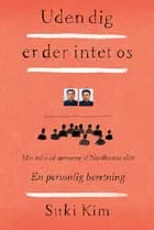Uden dig er der intet os af Suki Kim
