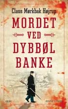 Mordet ved Dybbøl Banke af Claus Mørkbak Højrup