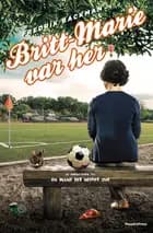 Britt-Marie var her
