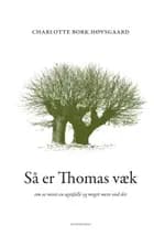 Så er Thomas væk