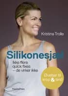 Silikonesjæl af Kristina Trolle