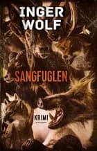 Sangfuglen af Inger Wolf