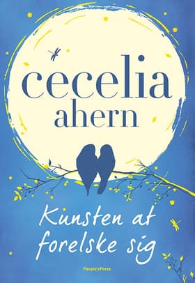 Kunsten at forelske sig af Cecelia Ahern