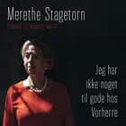 Jeg har ikke noget til gode hos Vorherre af Merethe Stagetorn og Birgitte Wulff