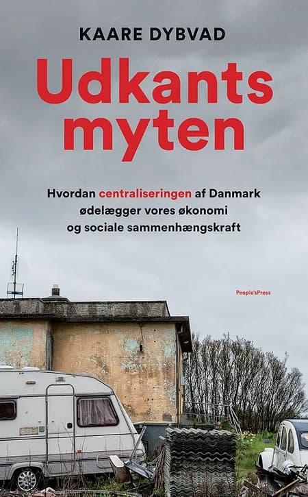 Udkantsmyten af Kaare Dybvad