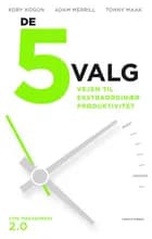 De 5 valg af Kory Kogon og Adam Merrill og Tonny Maak