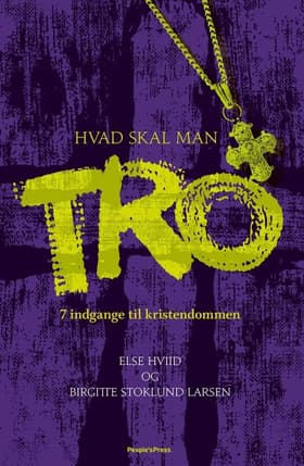 Hvad skal man tro af Birgitte Stoklund Larsen