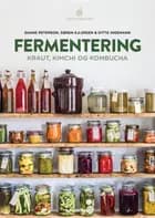 Fermentering af Shane Peterson, Søren Ejlersen og Ditte Ingemann