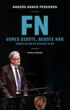 FN - Vores sidste, bedste håb af Anders Agner Pedersen
