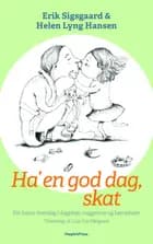 Ha' en god dag, skat