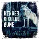 Hendes iskolde øjne