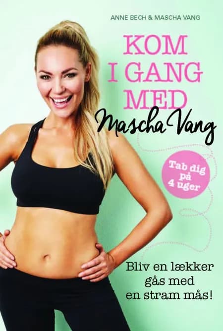 Kom i gang med Mascha Vang af Anne Bech