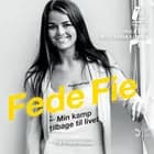 Fede Fie af Fie Nikoline Friedrichsen