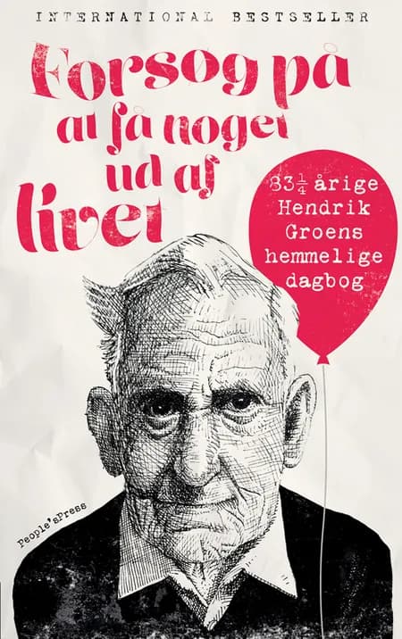 Forsøg på at få noget ud af livet af Hendrik Groen