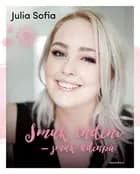 Smuk indeni - smuk udenpå af Julia Sofia Aastrup