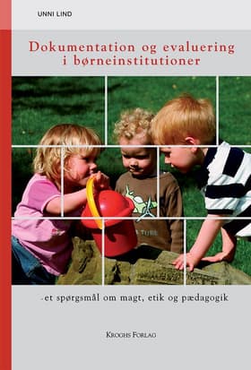 Dokumentation og evaluering i børneinstitutioner af Unni Lind