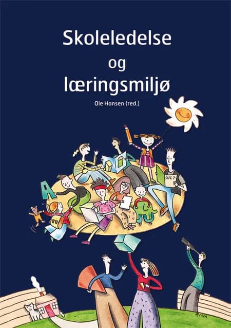 Skoleledelse og læringsmiljø af Ole Hansen