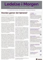 Ledelse i morgen. Nr. 1. September 2019. 23. årgang. Tema: Faglig ledelse – sådan kommer du tættere på af Lasse Reichstein, Malene Ringvad, Caroline Howard Grøn, Anne Mette Møller, Anne Grosen, Caspar Theut, Thomas Johansen, Søren Kjær Jensen, Micki Sonne Kaa Sunesen, Henrik Dresbøll og Grethe Andersen