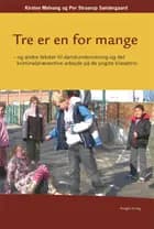 Tre er en for mange