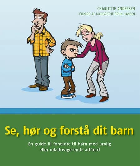 Se, hør og forstå dit barn af Charlotte Andersen