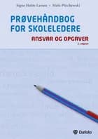 Prøvehåndbog for skoleledere af Signe Holm-Larsen og Niels Plischewski