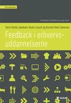 Feedback i erhvervsuddannelserne af Karin Hartje Jakobsen, Bente Lausch og Karsten Holm Sørensen