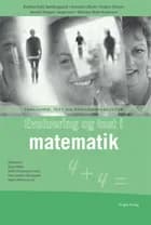 Evaluering og test i matematik af Bettina Dahl Søndergaard, Anders Olesen og Annette Lilholt