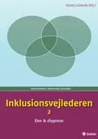 Inklusionsvejlederen 2 af Ditte Dalum Christoffersen, Heidi Honig Spring, Frank Spring, Micki Sonne Kaa Sunesen, Lotte Hedegaard-Sørensen, Grethe Damon, Barbara Hoff Esbjørn, Ingrid Leth, Charlotte Andersen, Camilla Lind Melskens, Anne Haven, Vibeke Rødsgaard-Mathiesen, Hans Godske, Mona Miche, Kirsten Bøgth Per E. Mortensen, Torben Tikjøb, Tine Basse Fisker og Sofia Esmann