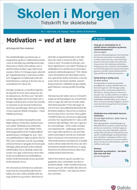 Skolen i Morgen. Nr. 7. April 2015. 18. årgang. Tema: Ledelse af motivation af Dorte Ågård