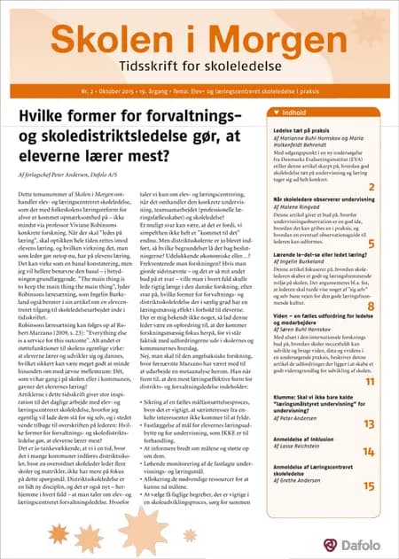 Skolen i Morgen. Nr. 2. Oktober 2015. 19. årgang. Tema: Elev- og læringscentreret skoleledelse i praksis af Marianne Buhl Hornskov