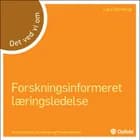 Det ved vi om - Forskningsinformeret læringsledelse af Lars Qvortrup