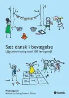 Sæt dansk i bevægelse af Bettina Lerche og Sanne L. Mürer