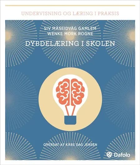 Dybdelæring i skolen af Wenke Mork Rogne