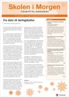 Skolen i Morgen. Nr. 5 Februar 2016. 19. årgang. Tema: Elevcentreret ledelse gennem brug af data