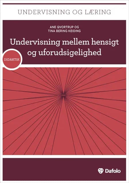 Undervisning mellem hensigt og uforudsigelighed af Ane Qvortrup