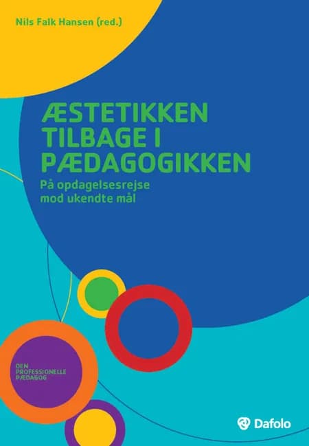 Æstetikken tilbage i pædagogikken af Steen Nepper Larsen