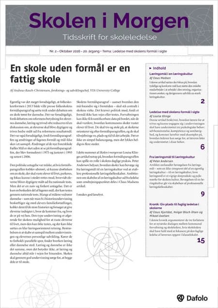 Skolen i Morgen. Nr. 2. Oktober 2016. 20. årgang. Tema: Ledelse med skolens formål i sigte af Claus Madsen