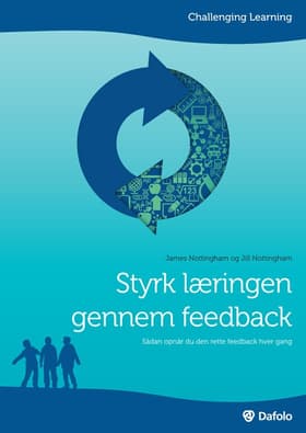 Styrk læringen gennem feedback af James Nottingham