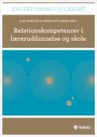 Relationskompetencer i læreruddannelse og skole