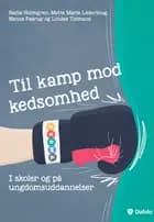 Til kamp mod kedsomhed af Nanna Paarup, Louise Tidmand, Nadia Holmgren og Mette Marie Ledertoug