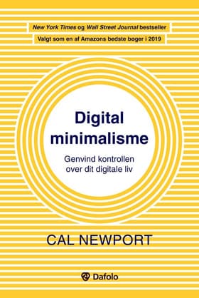 Digital minimalisme af Cal Newport