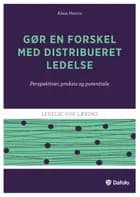 Gør en forskel med distribueret ledelse