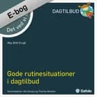 Det ved vi om - gode rutinesituationer i dagtilbud af May Britt Drugli