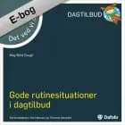 Det ved vi om - gode rutinesituationer i dagtilbud